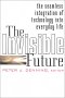 The Invisible Future